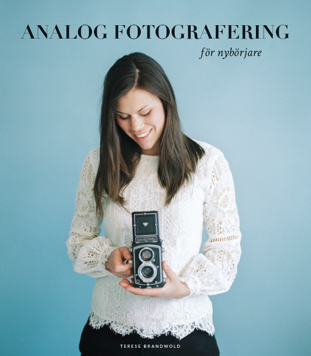 Terese Brandwold: ”Analog fotografering för nybörjare”