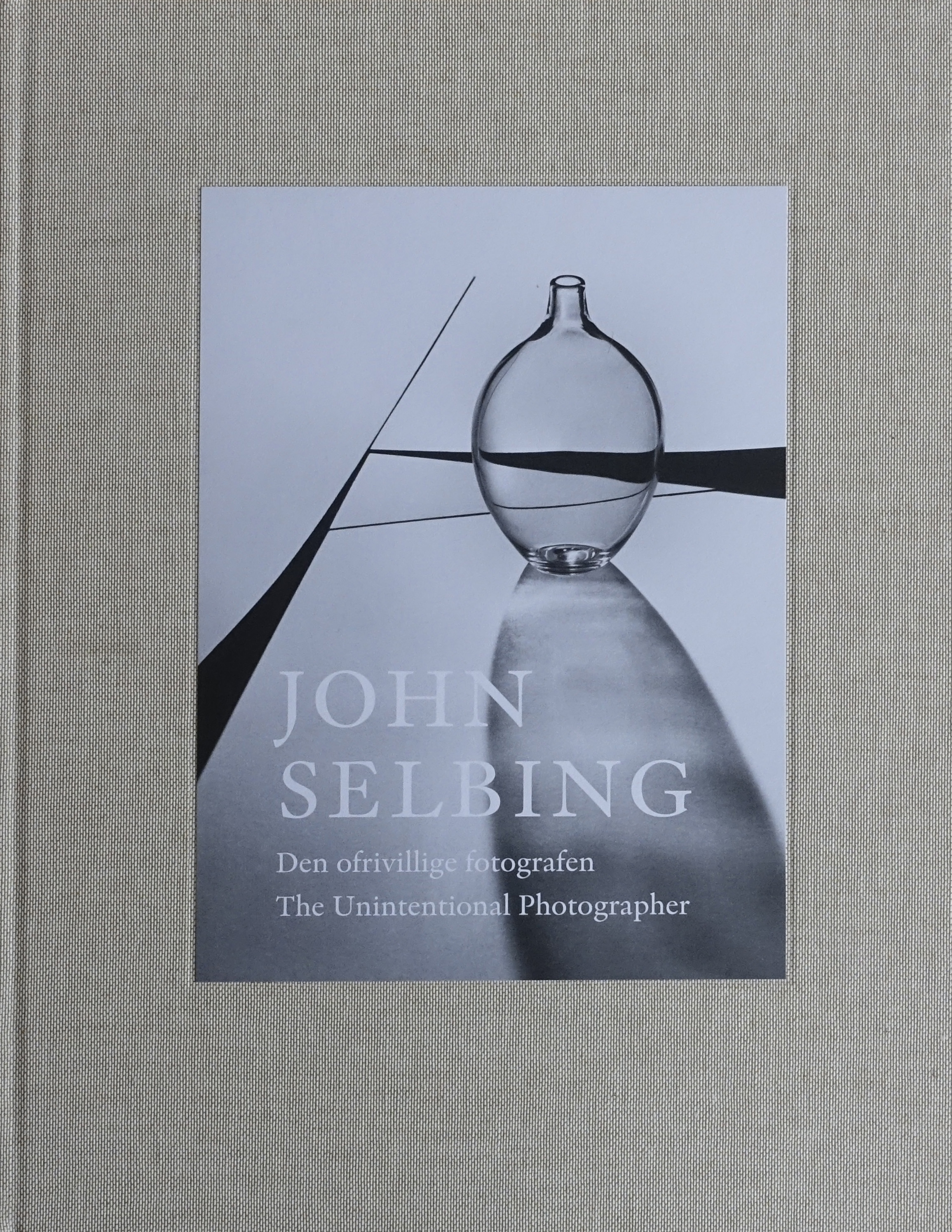 Mats Fredriksson, Jonas Sällberg:”John Selbing- den ofrivillige fotografen”