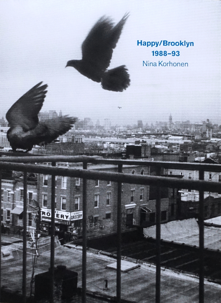 Nina Korhonen: ”Happy/Brooklyn 1988-93”