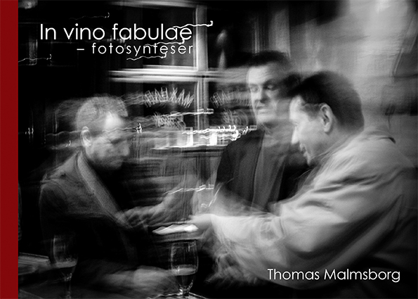 Thomas Malmsborg: ” In vino fabulae-fotosynteser”