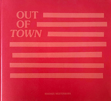 Magnus Westerborn: “Out of town”
