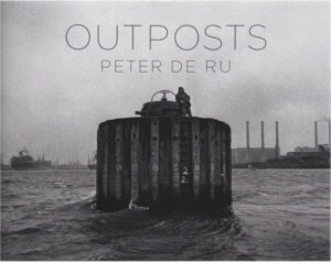 Peter de Ru: ”Outposts”