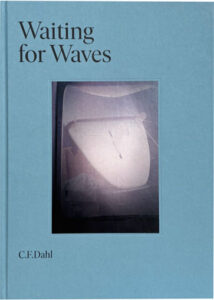 C. F. Dahl: ”Waiting for the waves”