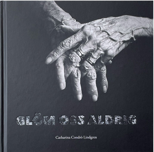 Catharina Condró Lindgren: ” Glöm oss aldrig”